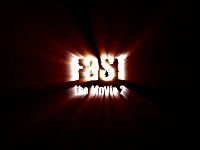 ムービー『FaST - The Movie 2』