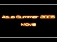 ムービー『Asus Summer Cup 2005』