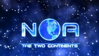 ムービー『NoA: The Two Continents』