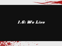 ムービー『1.6: We Live』
