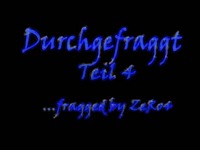 ムービー『Ody´s Durchgefragged IV Fragged by ZeRo4』