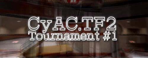 『CyAC.TF2 Tournament #1』ハイライトムービー公開