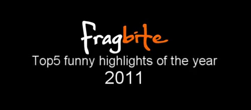 ムービー『Fragbite Top5 funny highlights of the year 2011』