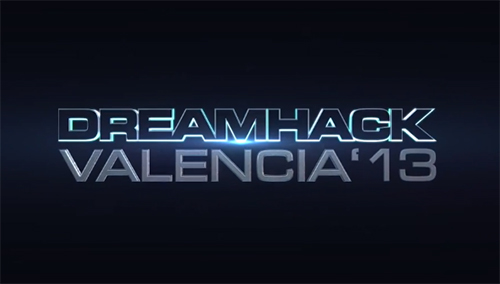 DreamHack Valencia 2013 | #DHVLC13