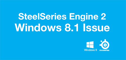 SteelSeries Engine 2 and Windows 8.1
