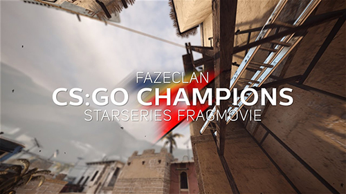 ムービー『FaZe Clan - CS:GO Champions』