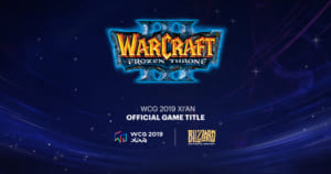 『World Cyber Games 2019 Xi’an』の競技ゲームに『Warcraft III』と『Clash Royale』が採用