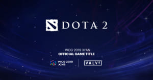 『World Cyber Games 2019 Xi’an』の競技ゲームに『Dota 2』が採用決定