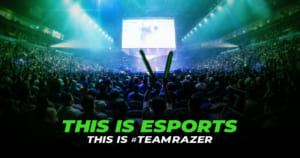 Razerが「Eスポーツとは?」について特設サイトで説明、一言でいえば「情熱」である