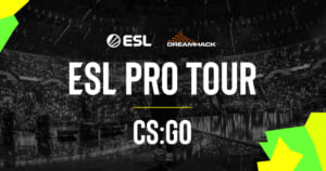 ツアー方式のCS:GO大会『ESL Pro Tour』発表､『ESL』と『DraemHack』主催大会を集約し世界一を目指すストーリーを提供へ