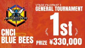 「CNCI BLUE BEES」が『UTAGE VALORANT 3』最上位「GENERAL」トーナメントで優勝