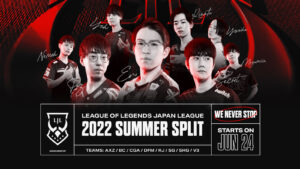 LoL日本プロリーグ『LJL 2022 Summer Split』2022年6月24日(金)18時より開幕