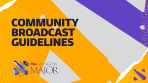 Dota 2メジャー大会『PGL Arlington Major 2022』コミュニティ配信のガイドライン公開