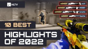 CS:GOムービー『Top 10 highlights of 2022 – HLTV Fragmovie』