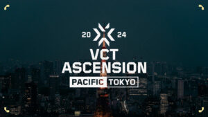 国際リーグ昇格をかけた『VCT Ascension Pacific Tokyo 2024』大会フォーマット発表