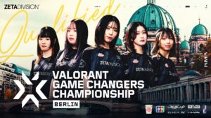 『ZETA DIVISION GC』、世界大会『VALORANT Game Changers Championship 2024』出場権を獲得