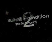ムービー『Bullshit Expedition 2』