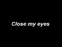 ムービー『Close my eye』