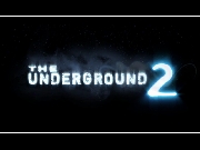 ムービー『The Underground 2』