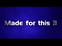 ムービー『Made for this 3』