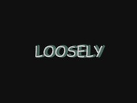 ムービー『Loosely』
