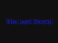 ムービー『The Last Round』