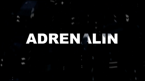 ムービー『Adrenalin』