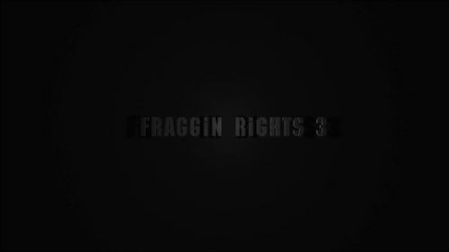 『Fraggin Rights3』トレイラー