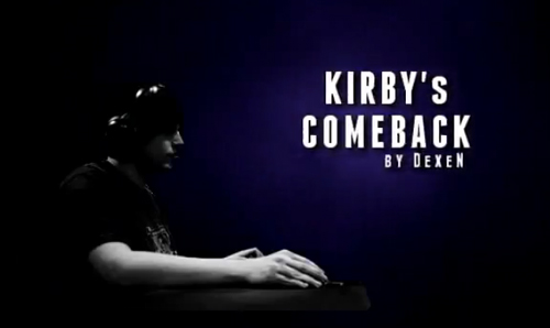 ムービー『KIRBYs COMEBACK by DexeN』