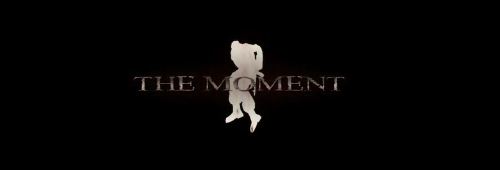 ムービー『The Moment』