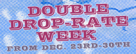 Double Drop Rate Week