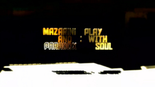 ムービー『Mazarini and paradox : Play With Soul』