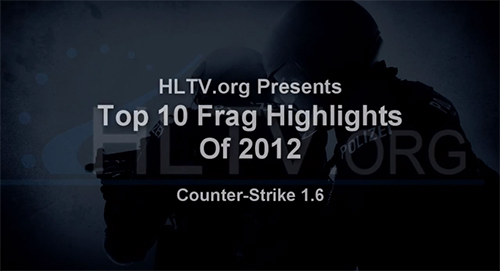 ムービー『Top 10 Highlights of The Year 2012 [CS1.6]』