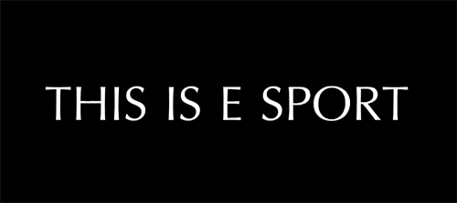 ムービー『This is a sport, this is esport』