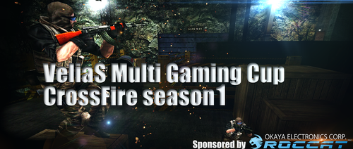 VeliaS Multi Gaming Cup CrossFire season1