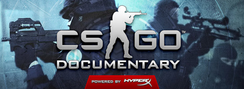 ムービー『CS:GO Documentary - Powered by HyperX』