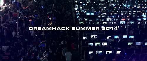 ムービー『DREAMHACK SUMMER 2014 OFFICIAL AFTERMOVIE』