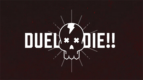 Owned Well Presents: Duel or Die!!