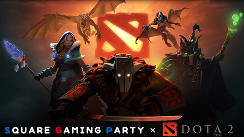 SQUARE GAMING PARTY × Dota2