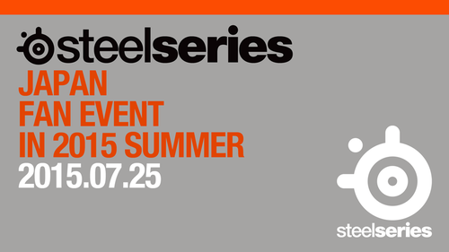 STEELSERIES JAPAN FAN EVENT IN 2015 SUMMER