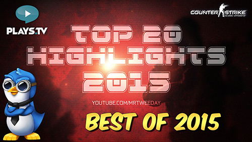 ムービー『CS:GO - Top 20 Highlights of the Year 2015』