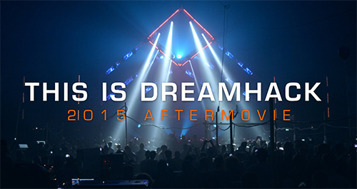 ムービー『This is DreamHack - Official 2015 Aftermovie』